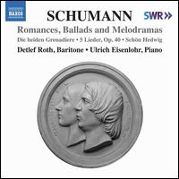 Schumann: Lieder Edition, Vol. 9 - Romances Ballads and Melodramas - Detlef Roth; Detlef Roth (baritone); Ulrich Eisenlohr (piano)