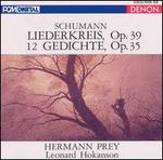 Schumann: Liederkreis, Op. 39; 12 Gedichte, Op. 35