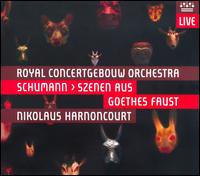 Schumann: Szenen aus Goethes Faust - Alastair Miles (bass); Anitra Jellema (soprano); Anjolet Rotteveel (alto); Birgit Remmert (alto);...