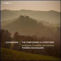 Schumann: The Symphonies & Overtures - Orebro Chamber Orchestra; Thomas Dausgaard (conductor)