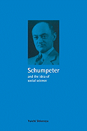 Schumpeter and the Idea of Social Science: A Metatheoretical Study