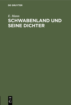 Schwabenland Und Seine Dichter: Vortrag - Mann, E