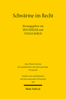 Schwarme Im Recht - Kohler, Ben (Editor), and Korch, Stefan (Editor)