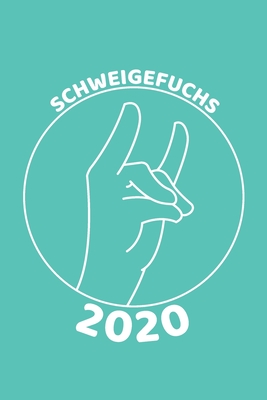 Schweigefuchs 2020: Kalender oder Planer f?r Lehrer - Publishing, 2020 Kalender