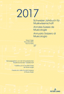 Schweizer Jahrbuch Fuer Musikwissenschaft- Annales Suisses de Musicologie- Annuario Svizzero Di Musicologia: Neue Folge / Nouvelle S?rie / Nuova Serie- 33 (2013)- Redaktion / R?daction / Redazione: Luca Zoppelli