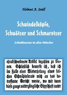 Schwindelkpfe, Schw?tzer und Schmarotzer: Schm?hinserate im alten M?nchen. Mit 50 Abbildungen