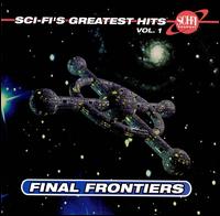 Sci-Fi's Greatest Hits, Vol. 1: Final Frontiers - Various Artists