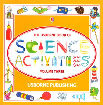 Science Activities: Volume Three - Heddle, Rebecca, and Shipton, Paul