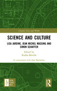 Science and Culture: Lisa Jardine, Jean Michel Massing and Simon Schaffer