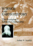 Science and Earth History: The Evolution/Creation Controversy