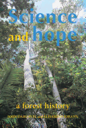 Science and Hope: A Forest History