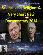 Science and Religion: A Very Short New Documentary 2014