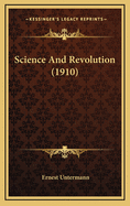 Science and Revolution (1910)