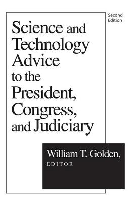 Science and Technology Advice: To the President, Congress and Judiciary - Ghurye, G.S.
