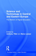 Science and Technology in Central and Eastern Europe: The Reform of Higher Education