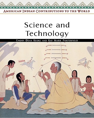 Science and Technology - Keoke, Emory Dean, and Porterfield, Kay Marie