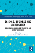 Science, Business and Universities: Cooperation, Knowledge Transfer and Entrepreneurship
