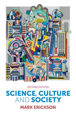 Science, Culture, Science - Erickson, Mark