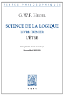 Science de La Logique: Livre Premier. L'Etre