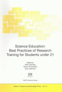Science Education: Best Practices of Research Training for Students Under 21