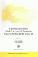 Science Education: Best Practices of Research Training for Students Under 21 - Csermely, Peter, Professor (Editor)