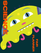 Science Fair Planner: Little Green Aliens