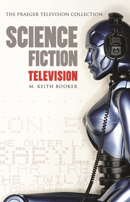 Science Fiction Television - Booker, M Keith
