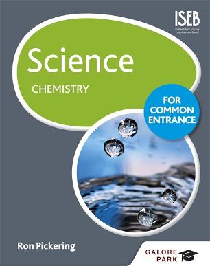 Science for Common Entrance: Chemistry - Pickering, Ron