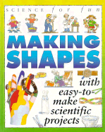 Science for Fun: Making Shapes