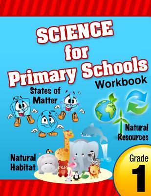 Science for Primary Schools grade 1 - Gibson, Geneva, and Smith, Cynthia O