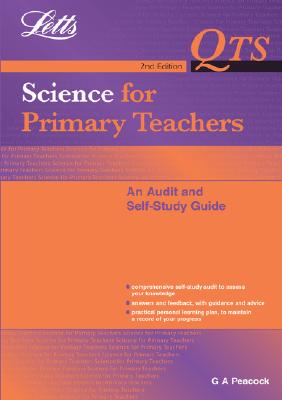 Science for Primary Teachers: An Audit and Self Study Guide - Peacock, Graham