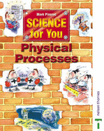 Science for You: Student Book: Physical Processes - Paul, Nick, and Ryan, Lawrie, and Pinsent, Mark