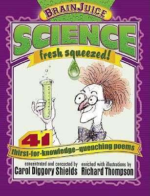 Science Fresh Squeezed - Shields, Carol Diggory