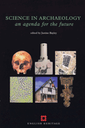 Science in Archaeology: An Agenda for the Future