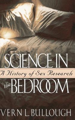 Science In The Bedroom - Bullough, Vern L