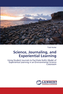 Science, Journaling, and Experiential Learning