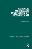 Science Medievale D'Espagne Et D'Alentour