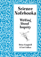 Science Notebooks: Writing about Inquiry