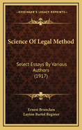 Science of Legal Method: Select Essays by Various Authors (1917)
