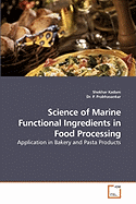 Science of Marine Functional Ingredients in Food Processing