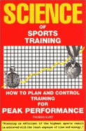 Science of Sports Training: How to Plan and Control Training for Peak Performance