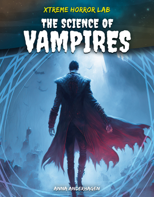 Science of Vampires - Anderhagen, Anna