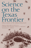 Science on the Texas Frontier: Observations of Dr. Gideon Lincecum