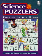 Science Puzzlers: More Than 250 Puzzles; Fun and Challenging Puzzles to Help Kids Develop Their Science Vocabularies--At Home or School