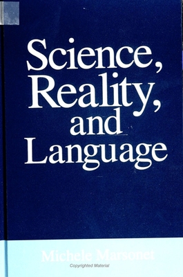 Science, Reality, and Language - Marsonet, Michele