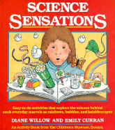 Science Sensations: An Activity Book from the Children's Museum, Boston