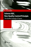 Science SQC, New Quality Control Principle: The Quality Strategy of Toyota