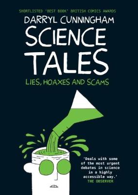 Science Tales: Lies, Hoaxes and Scams - Cunningham, Darryl