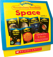 Science Vocabulary Readers: Space (Level 1): Exciting Nonfiction Books That Build Kids' Vocabularies Includes 36 Books (Six Copies of Six 16-Page Titles) Plus a Complete Teaching Guide Book Topics: Solar System, Earth, Sun, Moon, Planets, Stars and...