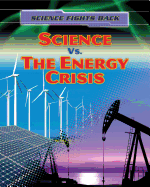 Science vs. the Energy Crisis